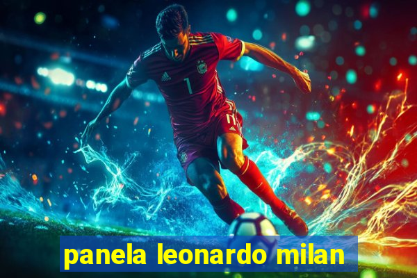 panela leonardo milan